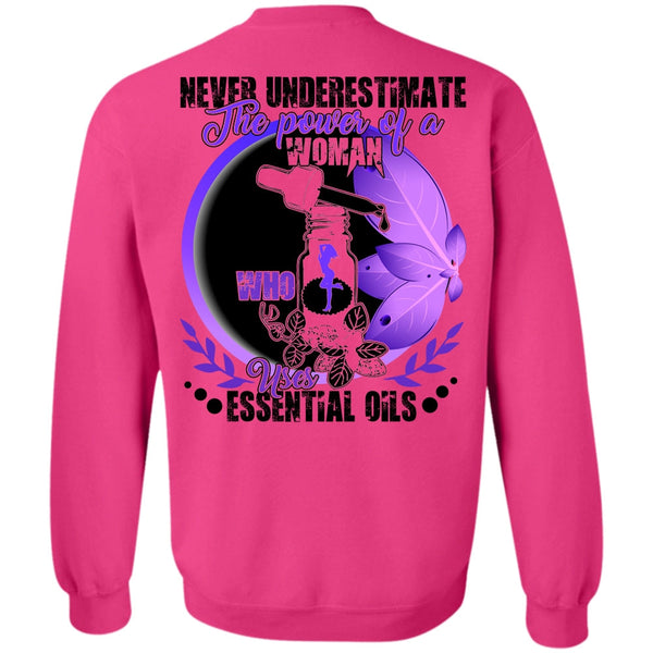 Being A Lady T Shirt, The Power Of A Woman Who Uses Essential Oils Sweatshirt