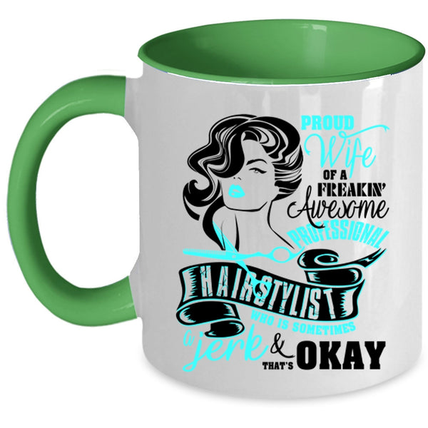 Cute Wife Coffee Mug, Proud Wife Of A Proffessional Hairstylist Accent Mug