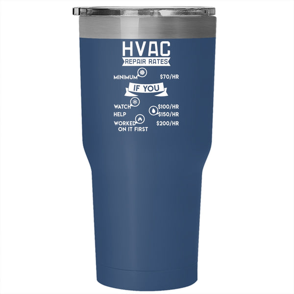HVAC Repair Rates Tumbler 30 oz Stainless Steel, Awesome Hvac Technician Travel Mug