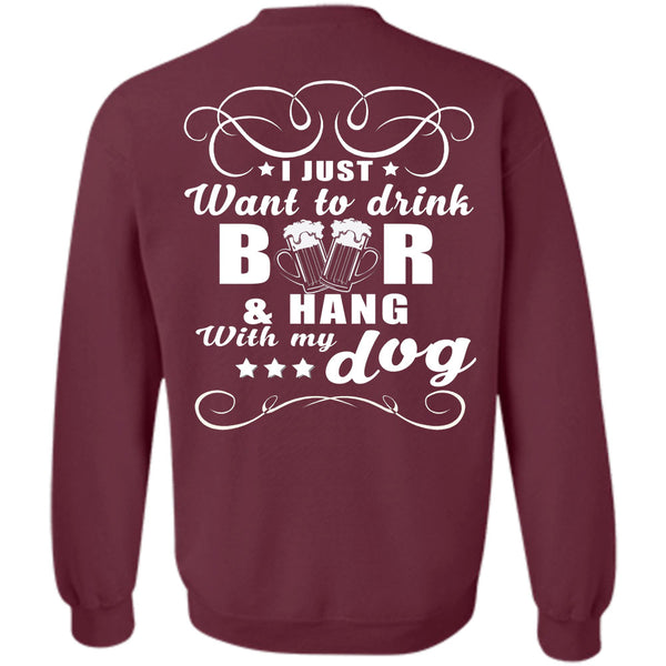 Hang With My Dog T Shirt, Favorite Sweatshirt
