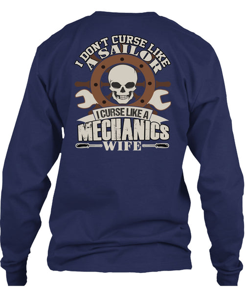 I Curse Like A Mechanic's Wife T Shirt, Like A Sailor T Shirt