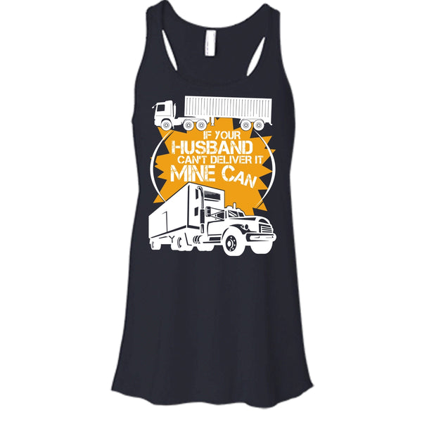 If Your Husband Can't Deliver T Shirt, Mine Can Tank Top