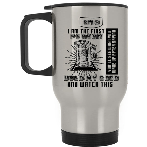 Awesome Gift For Nurse Travel Mug, EMS Mug