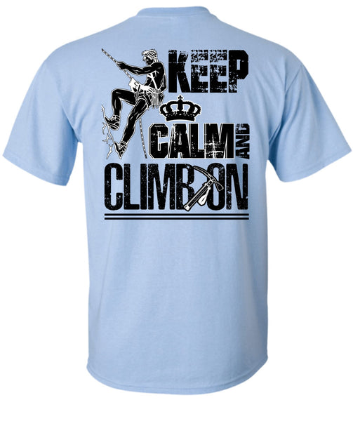 Keep Calm And Climb On T Shirt, I Love Mountain T Shirt