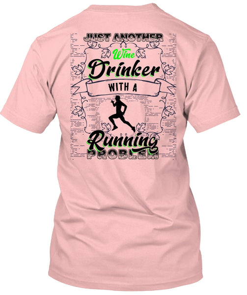 Just Another Wine Drinker T Shirt, I Love Running T Shirt
