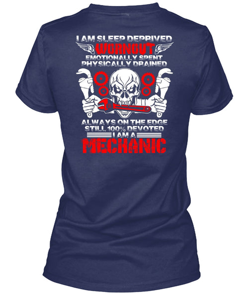 I Am A Mechanic T Shirt, I Am Sleep Deprived T Shirt