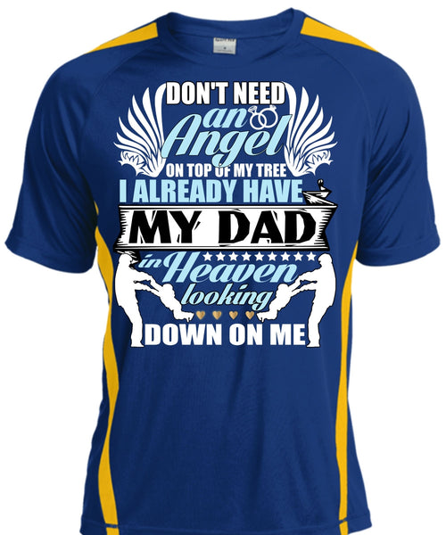 I Already Have My Dad In Heaven T Shirt, Don't Need An Angel T Shirt, Cool Shirt