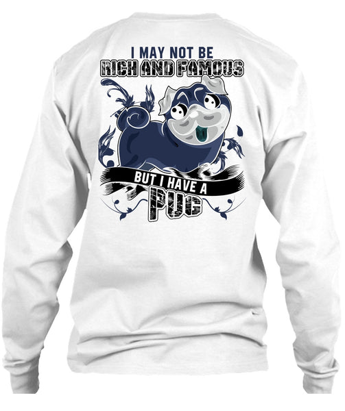 I Have A Pug T Shirt, I Love Pug T Shirt