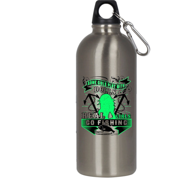 Some Girls Play With Dolls 20 oz Stainless Steel Bottle,Real Girls Go Fishing Outdoor Sports Water Bottle