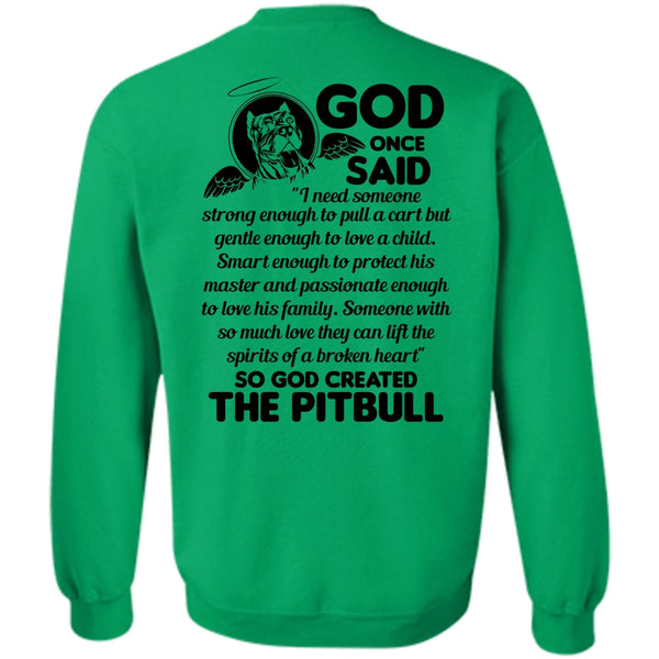 I Love Dog T Shirt, God Created The Pit Bull Sweatshirt