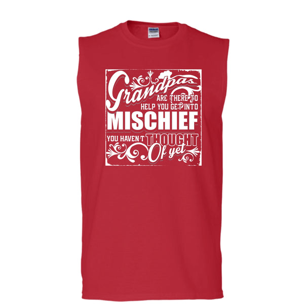 Grandpa Are There T Shirt, Help You Get Into Mischief Tank Top (Men's Cotton Sleeveless)