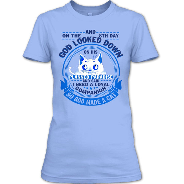 On The 8th Day T Shirt, Coolest Cat Lover T Shirt