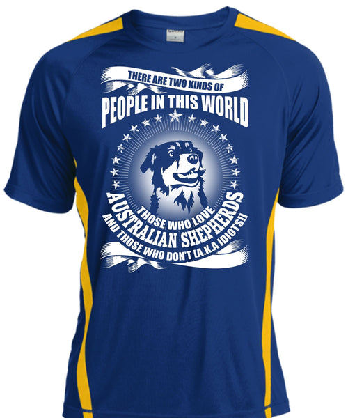 Love Australian Shepherds T Shirt, Two Kinds Of People T Shirt, Cool Shirt