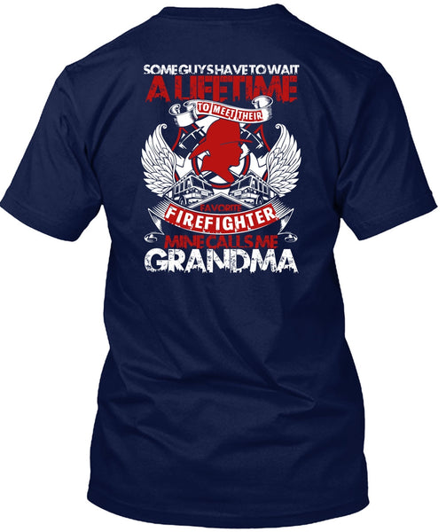 Meet Their Favorite Firefighter T Shirt, Calls Me Grandma T Shirt