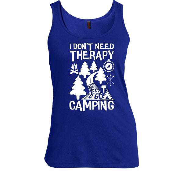I Don't Need Therapy T Shirt, I Just Need To Go Camping T Shirt, Cool T Shirt