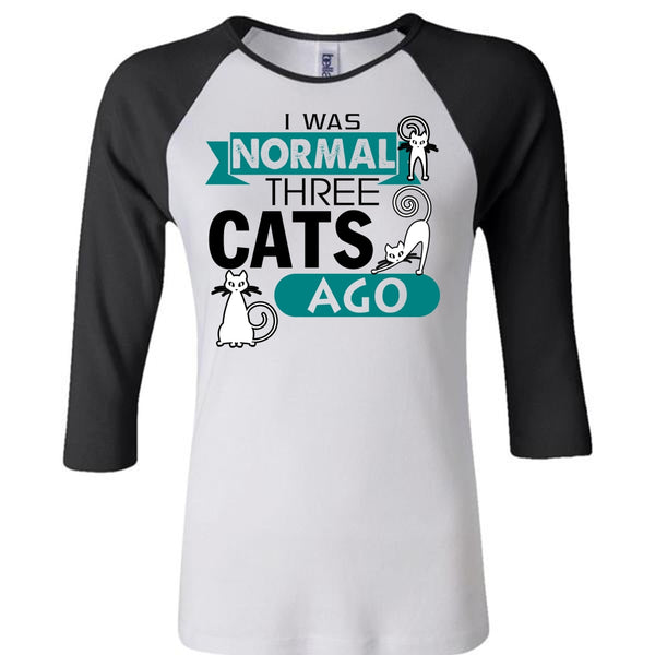 I Was Normal Three Cats AGo T Shirt, I Love Cat T Shirt, Cool Pets T Shirt