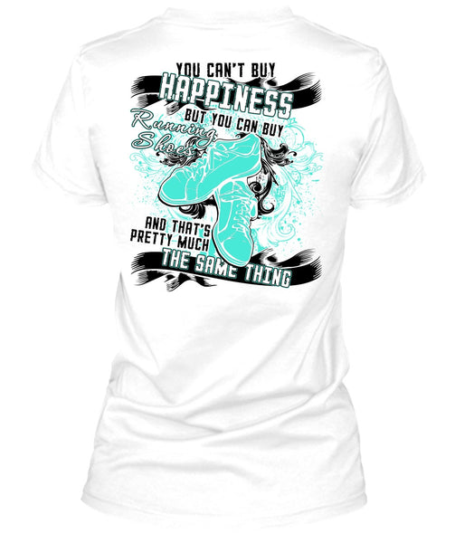You Can Buy Running Shoes T Shirt, I Love Running T Shirt