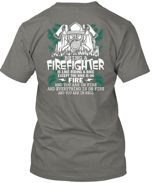 Being A Firefighter T Shirt, Riding A Bike T Shirt