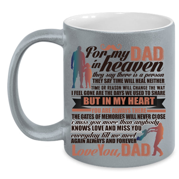 Always And Forever Love You Dad Coffee Mug, For My Dad In Heaven Accent Mug