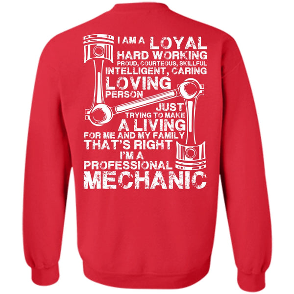 Loyal Hard Working T Shirt, I Love Mechanic Sweatshirt