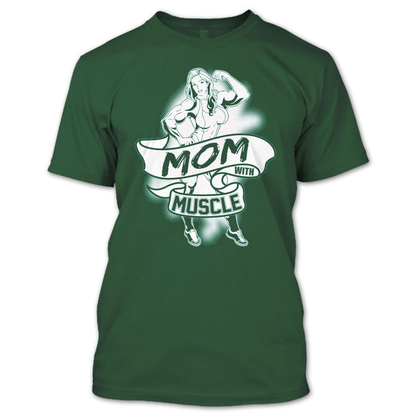 Mom With Muscle T Shirt, Gift For Mom T Shirt