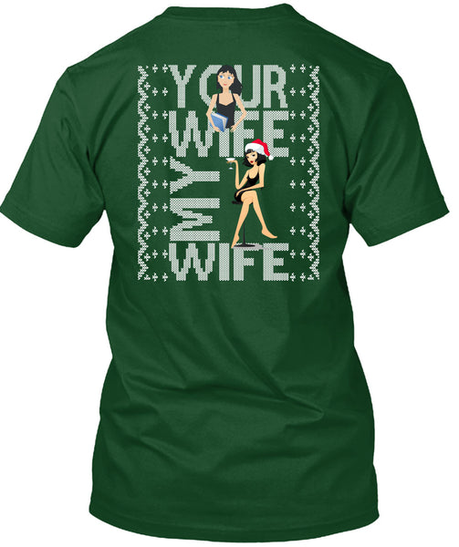Your Wife My Wife T Shirt, This Girl Loves Christmas T Shirt