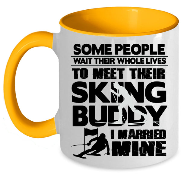 I Married My Skiing Buddy Coffee Mug, Their Skiing Buddy Accent Mug