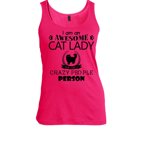 I Am An Awesome Cat Lady Crazy People Person Shirt, Cat Shirt