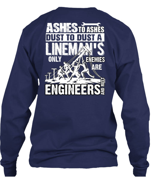 Lineman's Only Enemies T Shirt, Engineers And Rust T Shirt