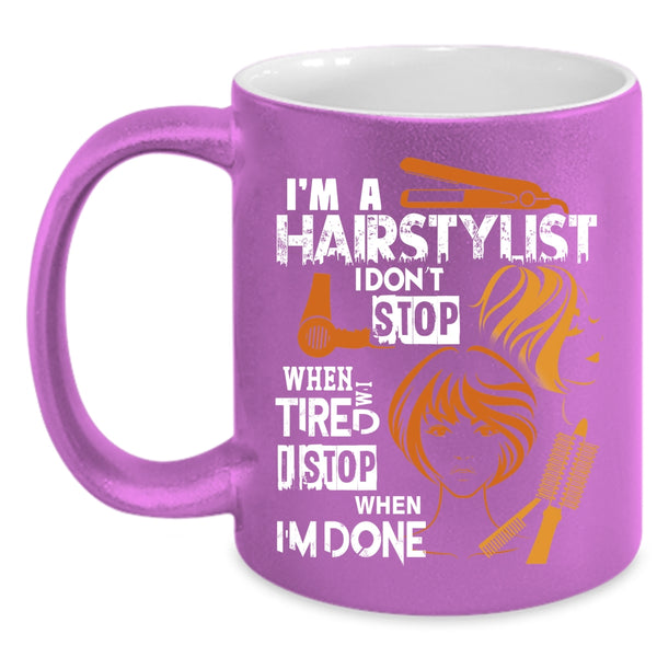 I'm A Hairstylist Coffee Mug, Cool Gift For Hairstylist Coffee Cup