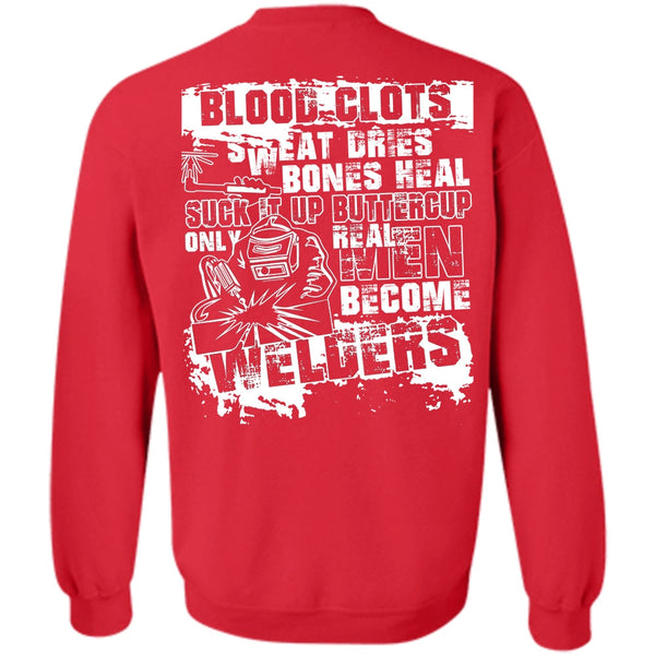 Sweat Dries T Shirt, I Love Welding Sweatshirt