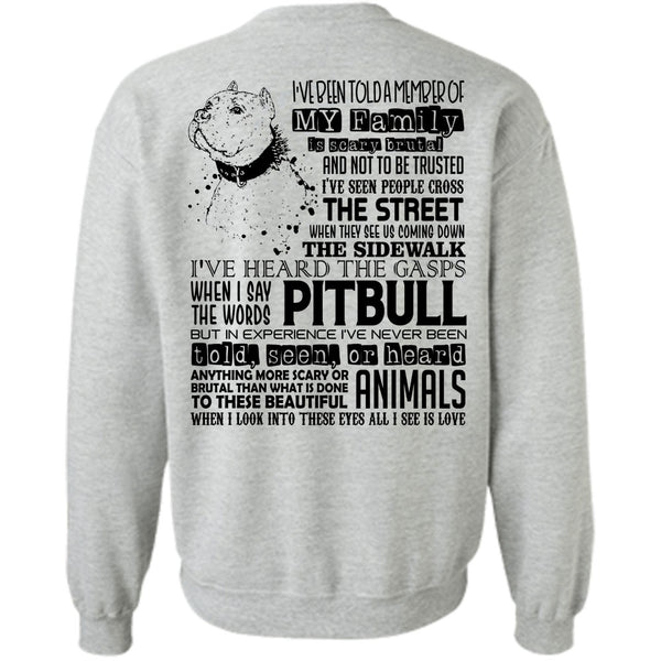 I Love My Dog T Shirt, I Say The Words Pit Bull Sweatshirt