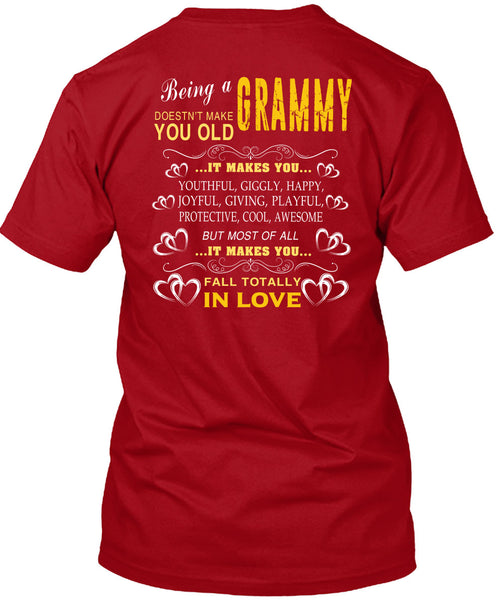 Being A Grammy T Shirt, It Makes You Youthful T Shirt