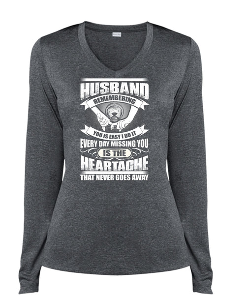 Husband Remembering T Shirt, Every Day Missing You T Shirt, Cool Shirt (Ladies LS Heather V-Neck)