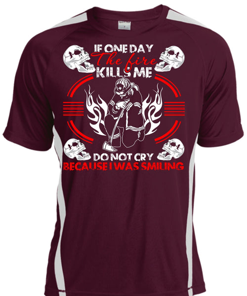 If One Day The Fire Kills Me T Shirt, I Was Smiling T Shirt, Cool Shirt