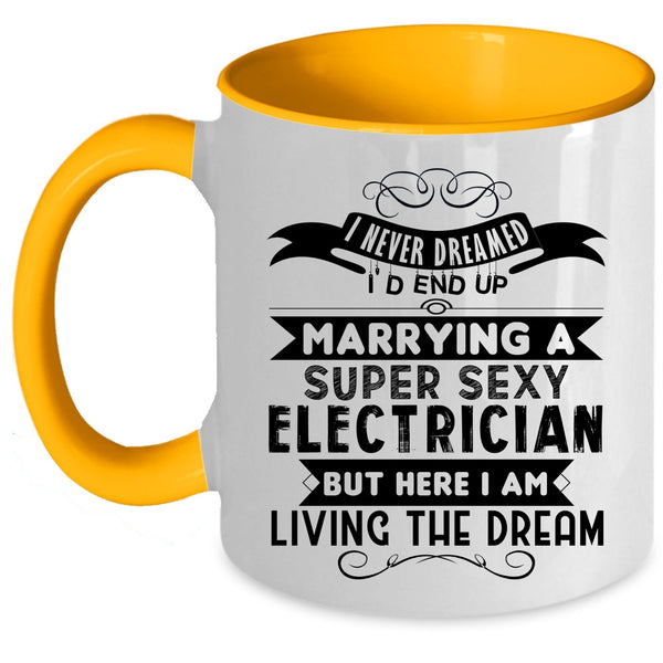 Married Coffee Mug, I'd End Up Marrying An Electrician Accent Mug