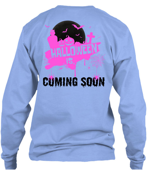Halloween Is Coming Soon T Shirt, Wait For Halloween T Shirt