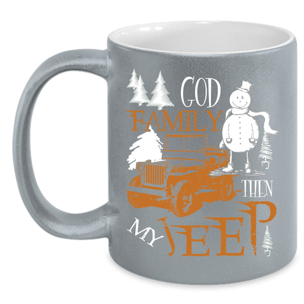 God Family Then My Jeep Coffee Mug, Cute Christmas Coffee Cup
