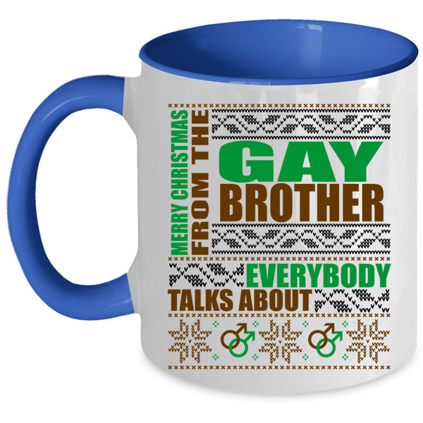 Cute Coffee Mug, Merry Christmas From The Gay Brother Accent Mug