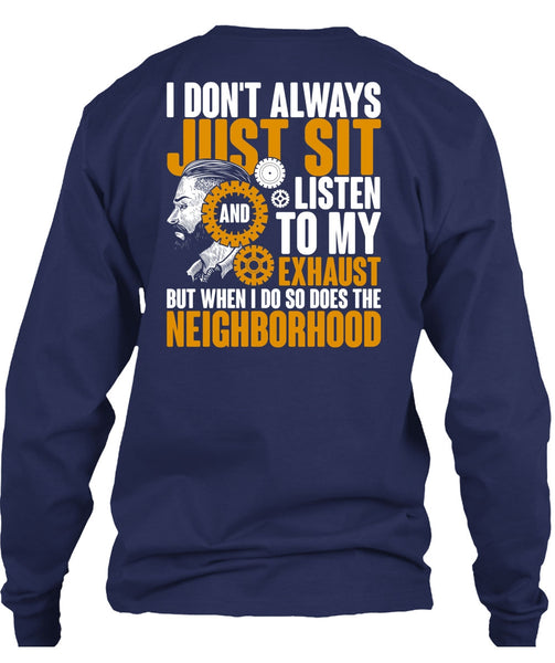 I Don't Always Just Sit T Shirt, Being A Mechanic T Shirt