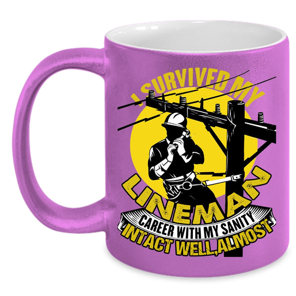I Survived My Lineman Career With My Sanity Coffee Mug, Cute Lineman Coffee Cup