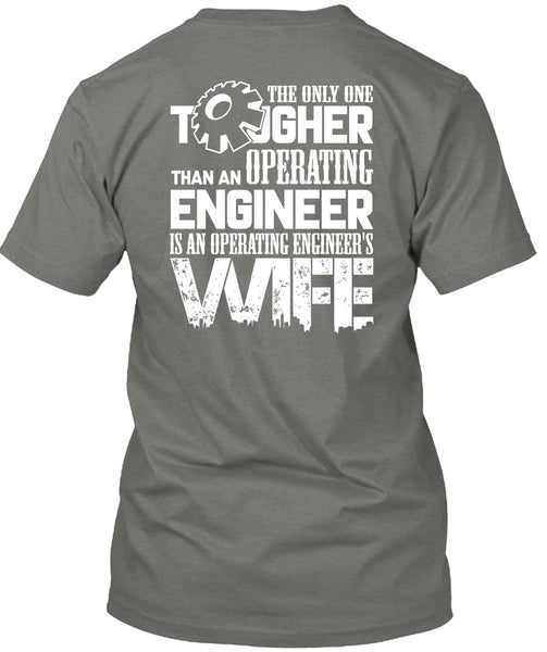 Operating Engineer's Wife T Shirt, I Love My Wife T Shirt