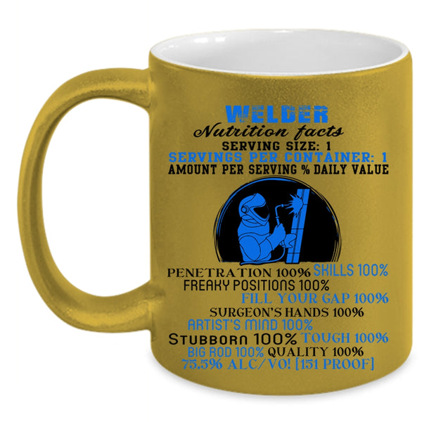 Funny Welding Coffee Mug, Welder Mutrition Facts Accent Mug