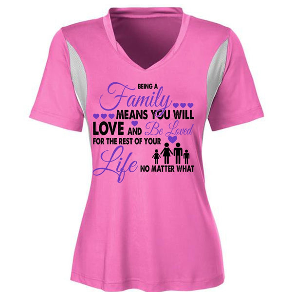 Being A Family Means You Will Love And Be Loved T Shirt, Life T Shirt