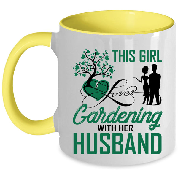 Cute Love Coffee Mug, This Girl Loves Gardening With Her Husband Accent Mug