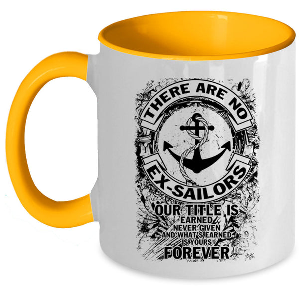 Cool Sailors Coffee Mug, There Are No Ex-Sailors Accent Mug