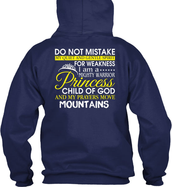 I Am A Mighty Warrior Princess Child Of God T Shirt, My Prayers Move Mountains T Shirt