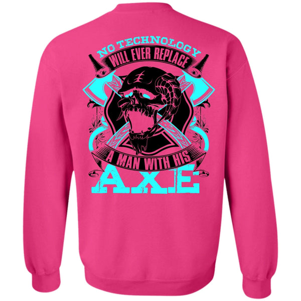 I Love Firefighter T Shirt, Replace A Man With His AXE Sweatshirt