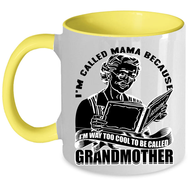 To Be Called Grandmother Coffee Mug, I'm Called Mama Accent Mug