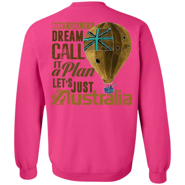 I Love Australia T Shirt, Let's Just Go To Australia Sweatshirt